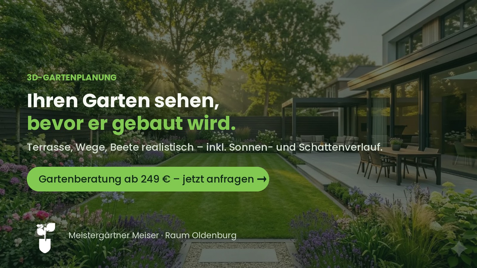 3D-Gartenplanung und Gartenberatung vom Meisterbetrieb im Raum Oldenburg